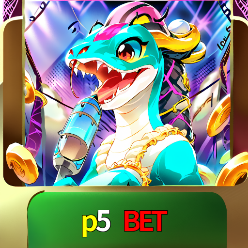 p5 bet
